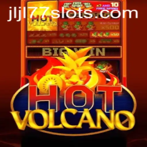Exploring the Exciting New Slot Game: HotVolcano JLJL77 Slot
