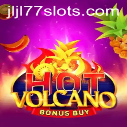 Exploring the Thrills of HotVolcanoBonusBuy: The JLJL77 Slot Experience